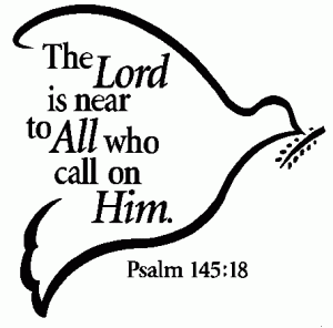 Psalm 145.18 - Lord is near to those who call on Him